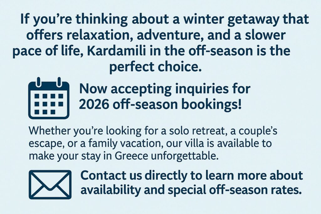 Promotional graphic encouraging off-season travel to Kardamili, Greece, in winter 2026. Includes text about relaxation, adventure, and availability for solo, couple, or family stays.