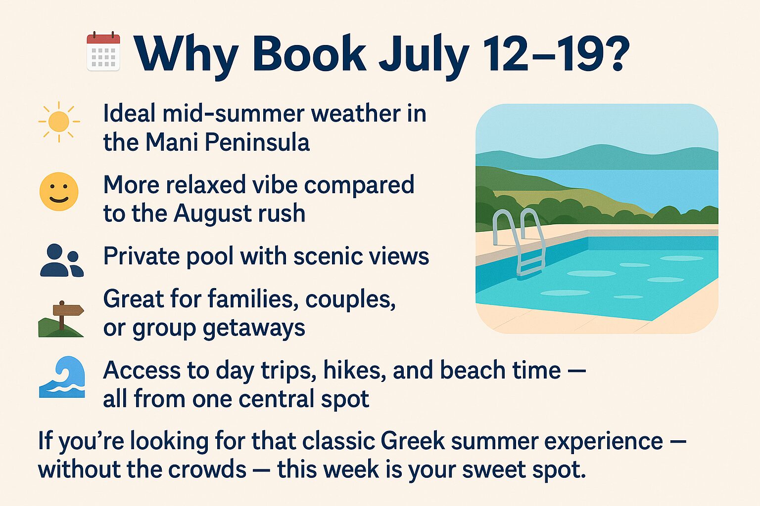 Reasons to book Villa Leonidas in Kardamili, Greece for July 12–19: mid-summer weather, private pool, relaxed vibe, and great for families or groups